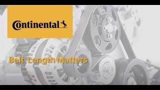 Belt Length Matters by Continental