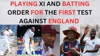 West Indies vs England 1st test/Playing XI that must take the field at Lord's