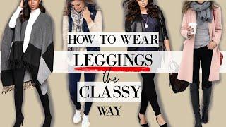CLASSY Leggings Outfits that look Chic and Sophisticated