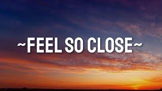 Calvin Harris - Feel So Close (Lyrics)