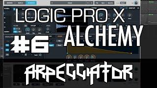 Logic Pro X - Alchemy Tutorial - PART 6 - Arpeggiator