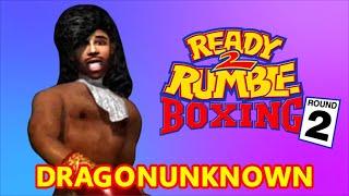 DRAGONUNKNOWN – Ready 2 Rumble Boxing Round 2 – G.C. Thunder