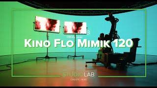 KinoFlo MIMIK 120 First looks!