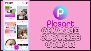 How to Change Clothes Color in Picsart 2024?