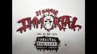21 Savage - Immortal (Official Audio)