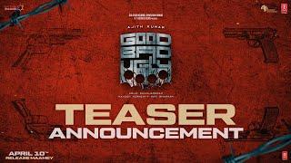 Good Bad Ugly Teaser Announcement | Ajith Kumar | Trisha | Adhik Ravichandran | Mythri Movie Makers