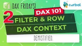 #2 DAX Fridays! 101: Introduction to filter and row context