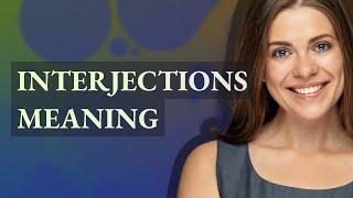 Interjections | meaning of Interjections