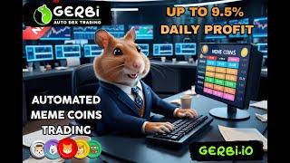 GERBI - Dex Trading Platform on Solana Blockchain - Earn up to 9.5% Daily - It's Been Damn Good!