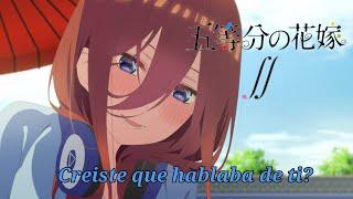 ¿Creias que hablaba de ti? - Go-toubun no Hanayome 2 Cap 12 Final