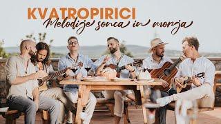 KVATROPIRCI - MELODIJE SONCA IN MORJA