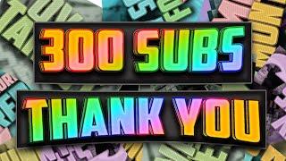 300 SUBZ MONTAGE THANKYOU