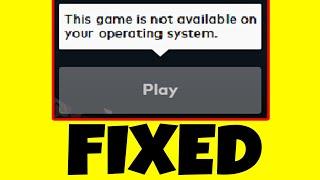 FIX Valorant This game is not available on your operating system (Windows 10/8/7)