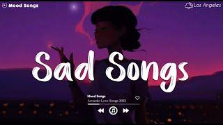 Sad Songs  Sad Songs Playlist 2024 ~Depressing Songs Playlist 2024 That Will Make You Cry