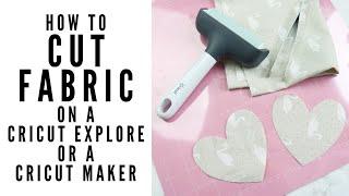Cutting Fabric with Your Cricut Explore or Cricut Maker