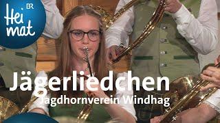 Jagdhornverein Windhag: Österreichisches Jägerliedchen | Musikantentreffen | BR Heimat - Volksmusik