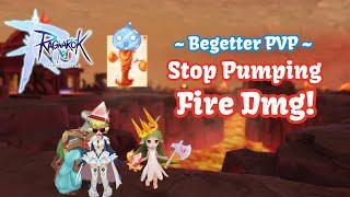 Begetter PVP: Stop pumping Fire Dmg!! | Ragnarok M