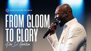 From Gloom to Glory | Keion Henderson TV