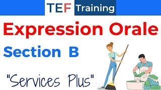 TEF Expression Orale Section B : "Services Plus"