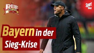 FC Bayern: Kompany-Fußball ist unterhaltsam, aber nicht erfolgreich | Reif ist Live