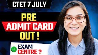 CTET July 2024 Pre Admit Card Out by Himanshi Singh