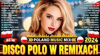 DISCO POLO W REMIXACH 2024  NOWOŚĆ DISCO POLO 2024  NAJWIĘKSZE HITY DISCO POLO  HIT ZA HITEM