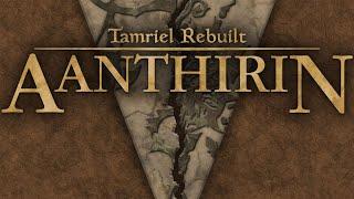 Elder Scrolls 3: Morrowind - MULTIPLAYER Tour /w the Tamriel Rebuilt Team: Aanthirin Update