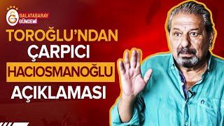 TFF'de Deprem Yaratan Seçim Hakkında Erman Toroğlu'ndan Dikkat Çeken Açıklamalar! Hacıosmanoğlu....