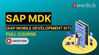 SAP Mobile Development Kit Full Course | ZaranTech