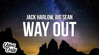 Jack Harlow - Way Out (Lyrics) ft. Big Sean