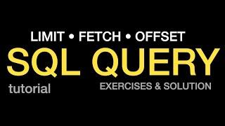 SQL Limit |  Fetch | Offset - Using PostgreSQL (Exercise Included!)