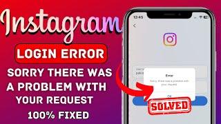 Sorry there was a problem with your request Instagram| Instagram Login Error|Instagram login problem