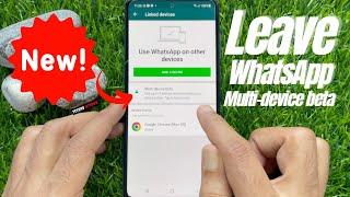 How to Leave the Multi-Device Beta on WhatsApp