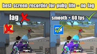 best screen recorder for pubg lite | how to record pubg mobile lite without lag |