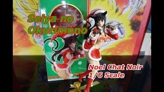 Seiya no Okurimono Noel Chat Noir 1/6 Scale figure Unboxing/Review