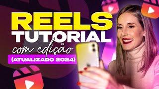 Como Fazer Reels no Instagram? | (COM EDIÇÃO)