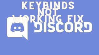 Why Your Discord Keybinds Arent Working!