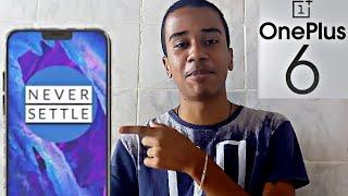 Oneplus 6! Especificações desse monstro de smartphone e data de lançamento.