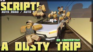 [New! ️] A Dusty Trip Script Exploit  No Linkvertise! Auto Road / Auto Kill  PC & Mobile! (2024)