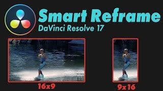 Setup & Use Smart Reframe In DaVinci Resolve 17