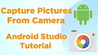 Capture picture from camera - Android Studio Tutorial