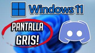 Solucion Discord Pantalla Negra / Gris en Windows 11/10 [2024]