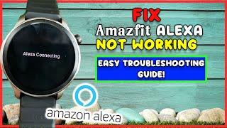 Amazfit Alexa Not Working ? Fix Zepp Alexa Problems In Easy Steps! #amazfitsmartwatch