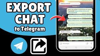 How to Transfer Your WhatsApp Chats to Telegram | Export Chat to Telegram (2025)