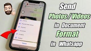 How to Send Photos /Videos in Document Format in Whatsapp in iPhone