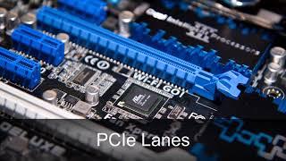 Tech Tip: What are PCIe Lanes?