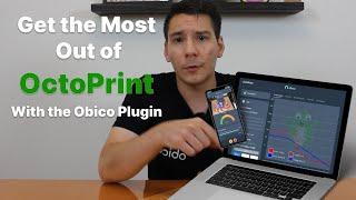 Upgrade Your 3D Printing Experience with Obico for OctoPrint