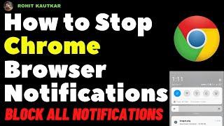 How to Stop Chrome Notifications in Android | Block all Notifications of Chrome Browser in Mobile