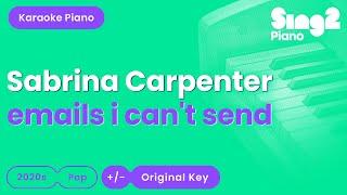 Sabrina Carpenter - emails i can't send (Piano Karaoke)