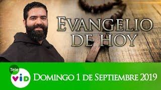 El evangelio de hoy Domingo 1 de Septiembre de 2019, Lectio Divina  - Tele VID